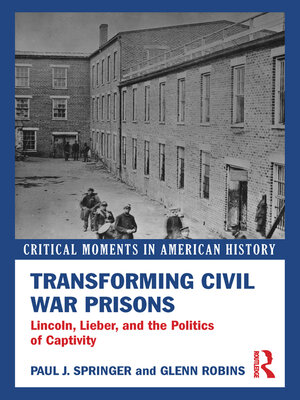 cover image of Transforming Civil War Prisons